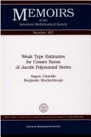 Cover of: Weak type estimates for Cesaro sums of Jacobi polynomial series