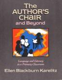 Cover of: The author's chair and beyond by Ellen Blackburn Karelitz