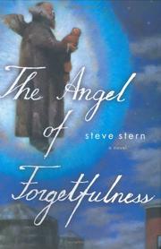Cover of: The angel of forgetfulness by Stern, Steve