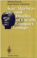 Cover of: Kac algebras and duality of locally compact groups by Michel Enock