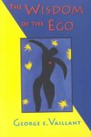 Cover of: The wisdom of the ego