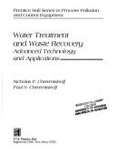 Water treatment and waste recovery by Nicholas P. Cheremisinoff