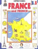 Cover of: Getting to know France and French