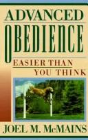 Cover of: Advanced obedience: easier than you think