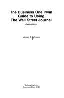 Cover of: The Business One Irwin guide to using the Wall Street journal