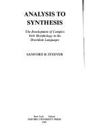 Cover of: Analysis to synthesis: the development of complex verb morphology inthe Dravidian languages