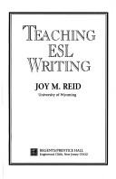 Cover of: Teaching ESL writing by Joy M. Reid