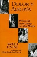 Cover of: Dolor y alegría: women and social change in urban Mexico
