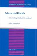 Cover of: Adorno und Derrida, oder, Wo liegt das Ende der Moderne?