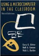 Cover of: Using a microcomputer in the classroom