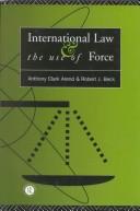 Cover of: International law and the use of force: beyond the UN Charter paradigm
