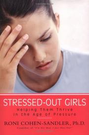 Cover of: Stressed-out Girls: Helping Them Thrive in the Age of Pressure