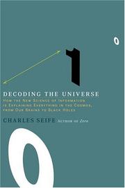 Cover of: Decoding the Universe: How the New Science of Information is Explaining Everything in the Cosmos, from Our Brains to Black Holes