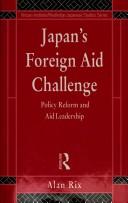 Cover of: Japan's foreign aid challenge: policy reform and aid leadership