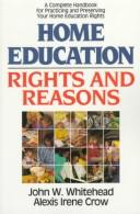 Cover of: Home education: rights and reasons
