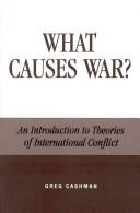 What causes war? by Greg Cashman
