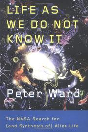 Cover of: Life as we do not know it: the NASA search for (and synthesis of) alien life