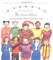 Cover of: The Great Silent Grandmother Gathering by Sharon Mehdi