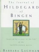 The Journal of Hildegard of Bingen by Barbara Lachman