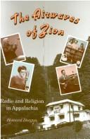 Cover of: The airwaves of Zion by Howard Dorgan