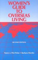 Cover of: Women's guide to overseas living by Nancy J. Piet-Pelon