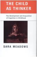 Child as Thinker by Sara Meadows