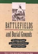 Cover of: Battlefields and burial grounds by Roger C. Echo-Hawk