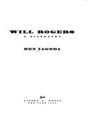 Will Rogers by Ben Yagoda