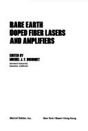 Cover of: Rare earth doped fiber lasers and amplifiers by edited by Michel J.F. Digonnet.