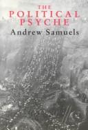 Cover of: The political psyche by Andrew Samuels