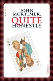 Cover of: Quite honestly by John Mortimer