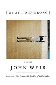 Cover of: What I did wrong by Weir, John