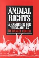 Cover of: Animal rights by Daniel Cohen