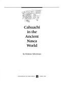 Cover of: Cahuachi in the ancient Nasca world