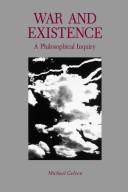 Cover of: War and existence: a philosophical inquiry