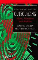 Information systems outsourcing by Mary Cecelia Lacity, Rudy Hirschheim
