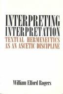 Cover of: Interpreting interpretation by William Elford Rogers