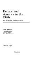 Cover of: Europe and America in the 1990s | Peterson, John