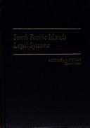 Cover of: South Pacific islands legal systems by Michael A. Ntumy, general editor.