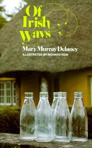 Cover of: Of Irish Ways by Mary Murray Delaney