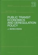 Cover of: Public transit economics and deregulation policy