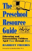 Preschool resource guide by Harriet Friedes