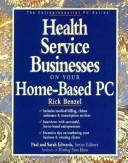 Cover of: Health service businesses on your home-based PC