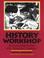 Cover of: History workshop