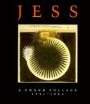 Cover of: Jess, a grand collage, 1951-1993 by Michael Auping