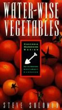 Cover of: Water-wise vegetables by Steve Solomon