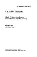 Cover of: A kind of passport: a basic writing adjunct program and the challenge of student diversity