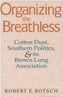 Organizing the breathless by Robert Emil Botsch