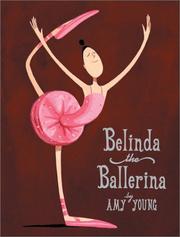 Cover of: Belinda, the ballerina by Amy Young