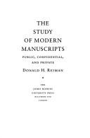 Cover of: The study of modern manuscripts: public, confidential, and private
